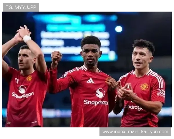 曼联近期防守表现稳健 连续零封对手助力积分榜攀升